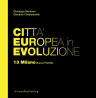 Title: Città Europea in Evoluzione. 13 Milano Nuova Portello, Author: Giuseppe Marinoni