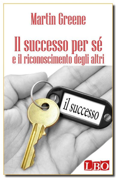 Il successo per sé e il riconoscimento degli altri