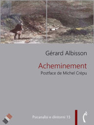 Title: Acheminement, Author: Gérard Albisson