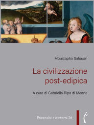 Title: La civilizzazione post-edipica, Author: Moustapha Safouan