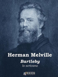 Title: Bartleby lo scrivano, Author: Herman Melville