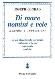 Title: Di mare uomini e vele, Author: Joseph Conrad