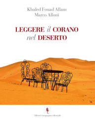 Title: Leggere il Corano del deserto, Author: Marco Alloni