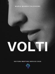 Title: Volti: Racconti brevi, Author: Maria Wanda Caldironi