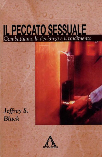 Il peccato sessuale: Combattiamo la devianza e il tradimento