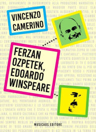 Title: Ferzan Ozpetek, Edoardo Winspeare, Author: Vincenzo Camerino