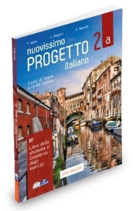 Title: Nuovissimo Progetto italiano 2a: IDEE online code - Libro dello studente e Quaderno degli esercizi, Author: Edizioni Edilingua srlu