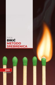 Title: Metodo Srebrenica, Author: Ivica Dikic