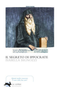 Title: Il segreto di Ippocrate, Author: Isabella Bignozzi