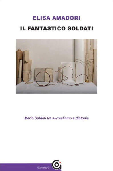 Il fantastico Soldati: Mario Soldati tra surrealismo e distopia