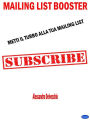 Mailing List Booster: Metti il Turbo alla Tua Mailing List