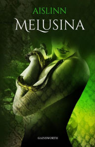 Title: Melusina, Author: Aislinn