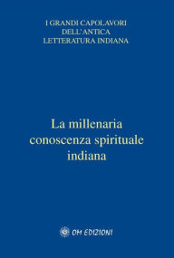 Title: I Veda: La millenaria conoscenza spirituale indiana, Author: Giorgio Cerquetti