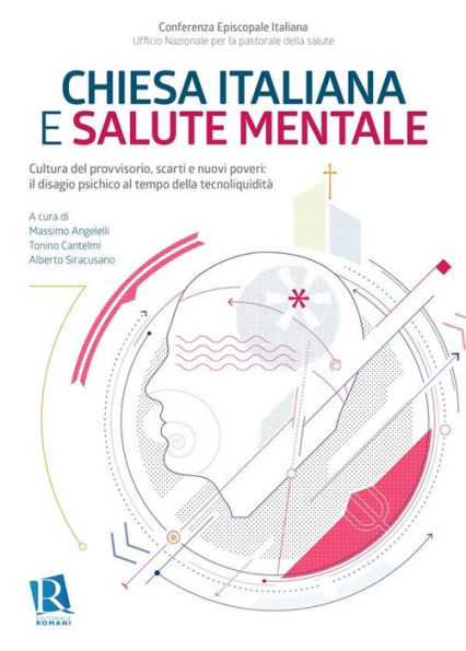 Chiesa e salute mentale: Cultura del provvisorio, scarti e nuovi poveri: il disagio psichico al tempo della tecnoliquidità