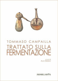 Title: Trattato sulla fermentazione, Author: Tommaso Campailla