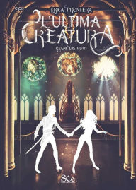 Title: L'ultima creatura, Author: Erica Prontera