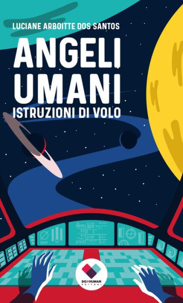 Angeli Umani: Istruzioni di volo