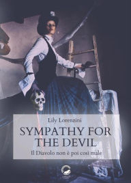 Title: Sympathy for the devil: Il diavolo non è poi così male, Author: Lily Lorenzini