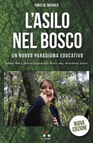 Title: L'asilo nel bosco: Un nuovo paradigma educativo, Author: AA.VV.