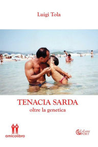 Title: Tenacia Sarda, Author: Luigi Tola