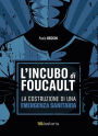 L'incubo di Foucault: La costruzione di una emergenza sanitaria