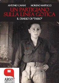 Title: Un partigiano sulla Linea Gotica. Il diario di 