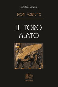 Title: Il Toro alato, Author: Dion Fortune