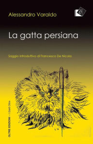 Title: La gatta persiana, Author: Alessandro Varaldo