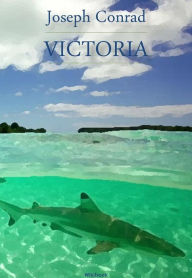 Title: Victoria, Author: Joseph Conrad