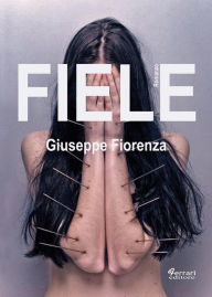 Title: Fiele, Author: Giuseppe Fiorenza