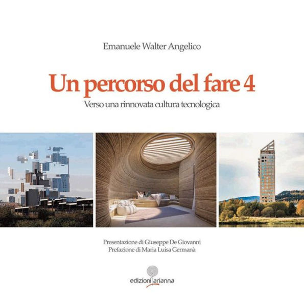 Un percorso del fare 4: Verso una rinnovata cultura tecnologica