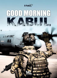 Title: Good morning Kabul, Author: Il Falco