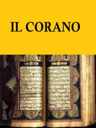 Title: Il Corano: la scrittura sacra dell'Islam, Author: Maometto