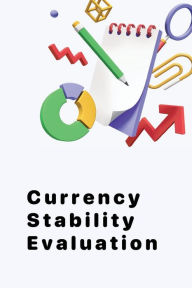 Currency Stability Evaluation