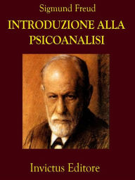 Title: Introduzione alla psicoanalisi, Author: Sigmund Freud
