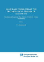 Some Basic Problems of the Mathematical Theory of Elasticity / Edition 1