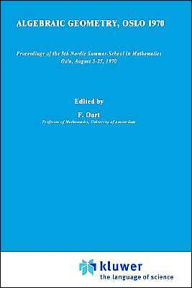 Title: Algebraic Geometry / Edition 1, Author: F. Oort