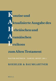 Title: Konzise und aktualisierte Ausgabe des Hebr?ischen und Aram?ischen Lexikons zum Alten Testament, Author: Walter Dietrich