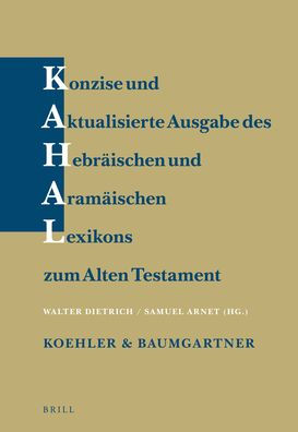 Konzise und aktualisierte Ausgabe des Hebr?ischen und Aram?ischen Lexikons zum Alten Testament
