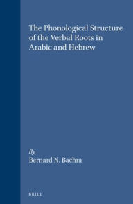 The Phonological Structure of the Verbal Roots in Arabic and Hebrew