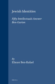 Jewish Identities: Fifty Intellectuals Answer Ben-Gurion