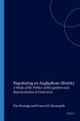 Negotiating an Anglophone Identity: A Study of the Politics of Recognition and Representation in Cameroon