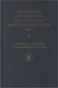 Title: Philological and Historical Commentary on Ammianus Marcellinus XXV, Author: Jan den Boeft