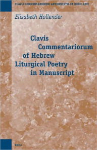 Clavis Commentariorum of Hebrew Liturgical Poetry in Manuscript