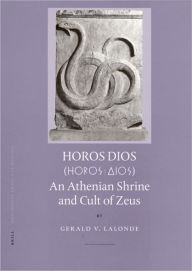 Horos Dios: An Athenian Shrine and Cult of Zeus