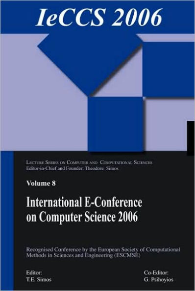 International e-Conference of Computer Science 2006: Additional Papers from ICNAAM 2006 and ICCMSE 2006 / Edition 1