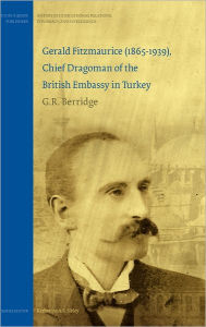 Gerald Fitzmaurice (1865-1939), Chief Dragoman Of The British Embassy In Turkey