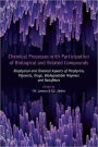 Chemical Processes with Participation of Biological and Related Compounds: Biophysical and Chemical Aspects of Porphyrins, Pigments, Drugs, Biodegradable Polymers and Nanofibers