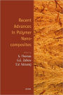 Recent Advances in Polymer Nanocomposites / Edition 1