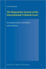 The Reparation System of the International Criminal Court: Its Implementation, Possibilities and Limitations